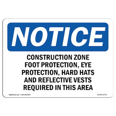 OSHA Notice Sign, Construction Zone Foot Protection Eye Protection, 10in X 7in Decal